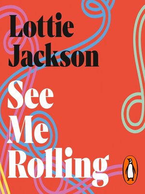 cover image of See Me Rolling